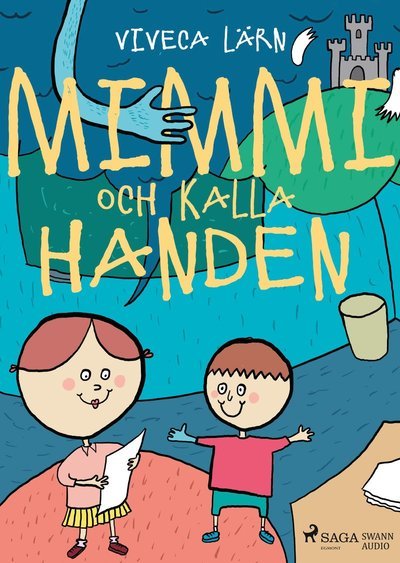 Cover for Viveca Lärn · Mimmi: Mimmi och kalla handen (MP3-CD) (2016)