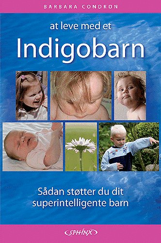 Cover for Barbara Condron · At leve med et indigobarn (Pocketbok) [1. utgave] (2005)