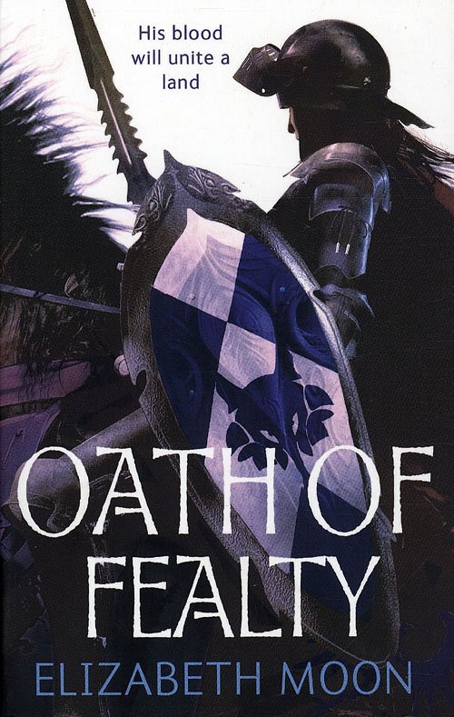 Cover for Elizabeth Moon · Paladins Legacy: Oath of Fealty (Paperback Book) [1er édition] (2010)