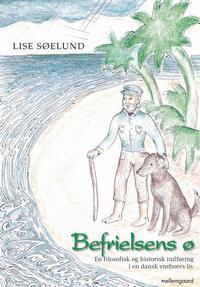 Befrielsens ø - Lise Søelund - Andere - mellemgaard - 9788792975942 - 2001