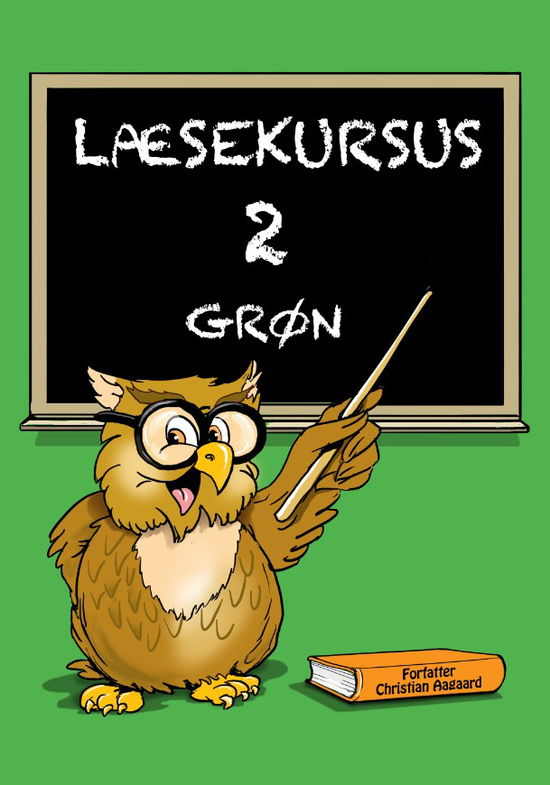 Christian Aagaard · Læsekursus 2, grønt læsekursus (Paperback Book) [1.º edición] (2024)