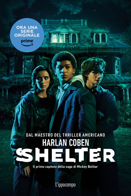 Shelter. Il Primo Capitolo Della Saga Di Mickey Bolitar - Harlan Coben - Books -  - 9788867228942 - 