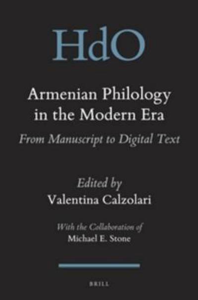 Cover for Michael E. Stone · Armenian Philology in the Modern Era: from Manuscript to Digital Text (Handbook of Oriental Studies. Section 8 Uralic &amp; Central Asi) (Gebundenes Buch) [Lam edition] (2014)