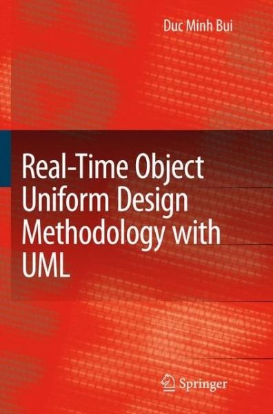 Cover for Bui Minh Duc · Real-Time Object Uniform Design Methodology with UML (Taschenbuch) [Softcover reprint of hardcover 1st ed. 2007 edition] (2010)