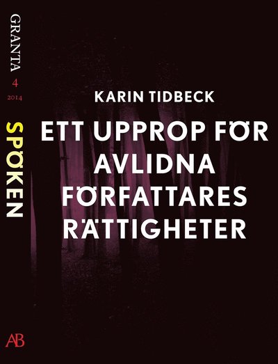 Cover for Karin Tidbeck · Ett upprop för avlidna författares rättigheter: en e-singel ur Granta #4 (ePUB) (2014)