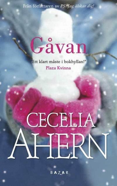 Gåvan - Cecelia Ahern - Livros - Bazar Förlag - 9789170282942 - 11 de outubro de 2011