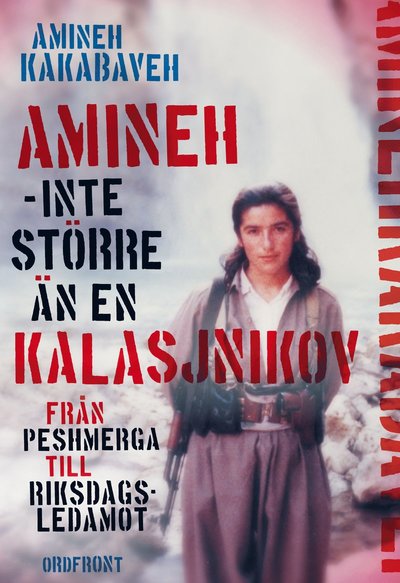 Cover for Johan Ohlson · Amineh - inte större än en kalasjnikov : från peshmerga till riksdagsledamot (Bound Book) (2016)