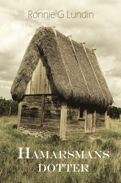 Cover for Ronnie G. Lundin · Hamarsman: Hamarsmans dotter (Book) (2017)