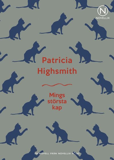 Mings största kap - Patricia Highsmith - Books - Novellix - 9789175894942 - October 6, 2020