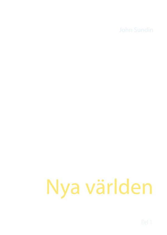 Cover for John Sundin · Nya världen (Hardcover Book) (2019)