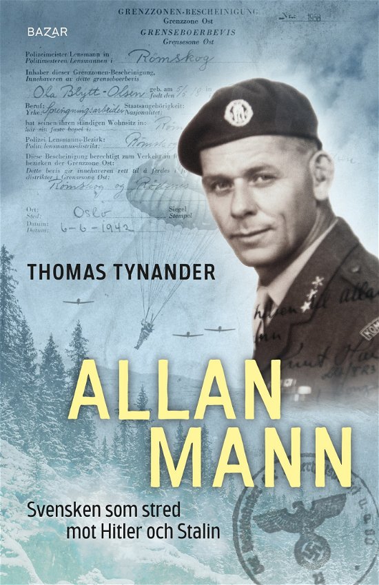 Thomas Tynander · Allan Mann : Svensken som stred mot Hitler och Stalin (Pocketbok) (2024)