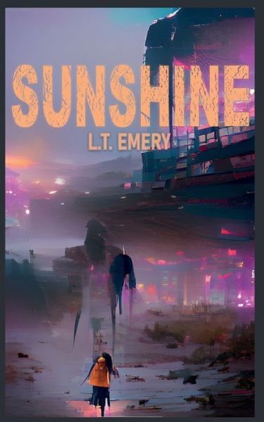 Cover for L T Emery · Sunshine (Paperback Book) (2022)