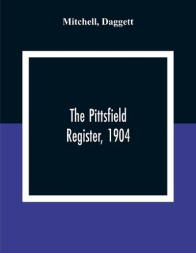 Cover for Mitchell · The Pittsfield Register, 1904 (Taschenbuch) (2020)