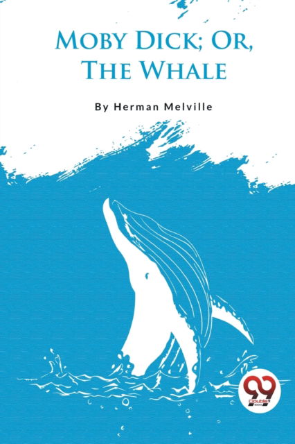 Cover for Herman Melville · Moby Dick; or, the Whale (Paperback Book) (2023)