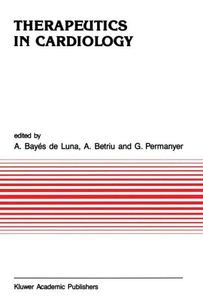 Cover for Antonio Bayes De Luna · Therapeutics in Cardiology - Developments in Cardiovascular Medicine (Paperback Book) [Softcover reprint of the original 1st ed. 1988 edition] (2011)