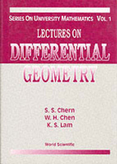Lectures On Differential Geometry - Series On University Mathematics - Chen, Weihuan (Peking Univ, China) - Bøger - World Scientific Publishing Co Pte Ltd - 9789810234942 - 12. november 1999