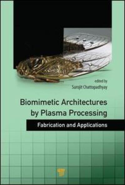 Cover for Biomimetic Architectures by Plasma Processing: Fabrication and Applications (Hardcover Book) (2014)