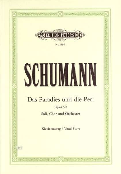 Cover for Robert Schumann · Das Paradies und die Peri Op.50 (Sheet music) (2001)