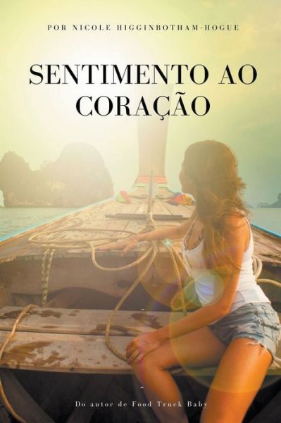 Cover for Nicole Higginbotham-Hogue · Sentimento ao Coracao (Paperback Book) (2021)