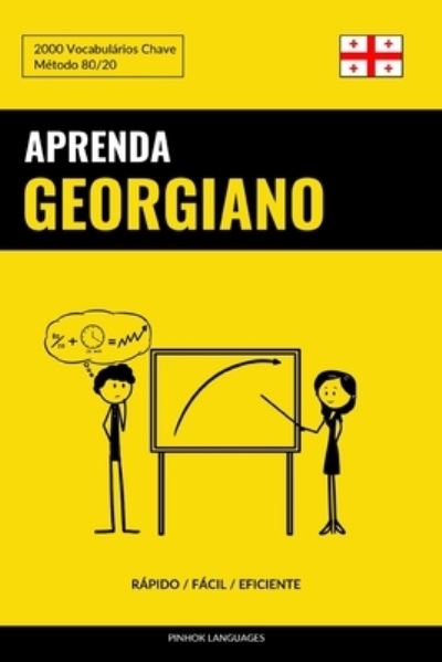 Cover for Languages Pinhok Languages · Aprenda Georgiano - Rapido / Facil / Eficiente: 2000 Vocabularios Chave (Paperback Book) (2022)