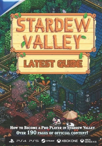 Cover for Mogens Kruse · Stardew Valley LATEST GUIDE: Everything you need to know to Become a Pro Player: Guide Book 2023 (Paperback Book) (2023)