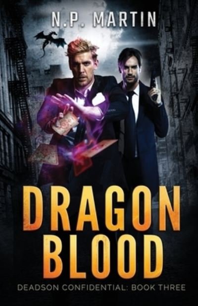 Cover for N P Martin · Dragon Blood (Deadson Confidential Book 3) (Pocketbok) (2021)