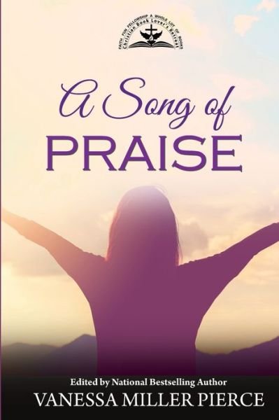 Cover for Casondra Devine · A Song of Praise (Paperback Book) (2021)