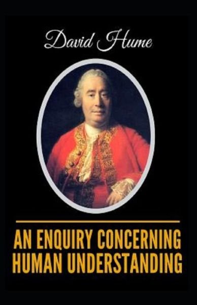 Cover for David Hume · An Enquiry Concerning Human Understanding: (Paperback Book) [Annotated edition] (2021)
