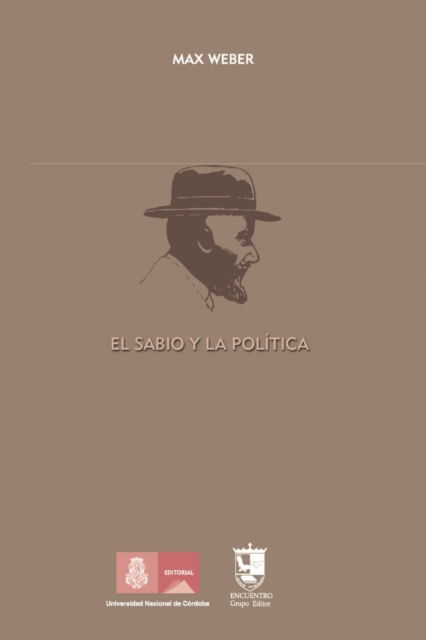 Cover for Max Weber · El sabio y la politica: Sociologia (Paperback Bog) (2021)