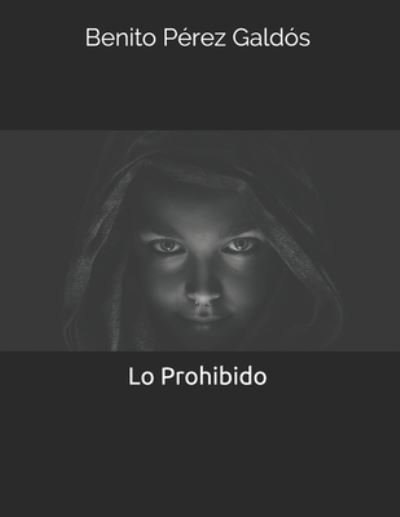 Cover for Benito Perez Galdos · Lo Prohibido (Pocketbok) (2020)