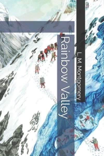 Rainbow Valley - L M Montgomery - Books - Independently Published - 9798597977942 - March 16, 2021