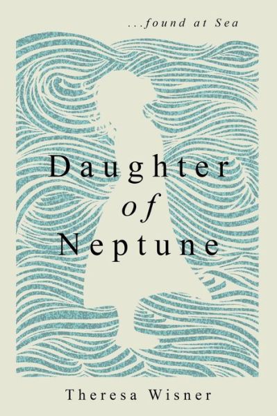 Cover for Theresa Wisner · Daughter of Neptune (Paperback Book) (2020)