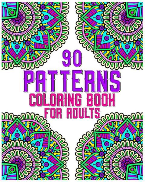 Cover for Soukhakouda Publishing · 90 Patterns Coloring Book For Adults (Paperback Book) (2020)