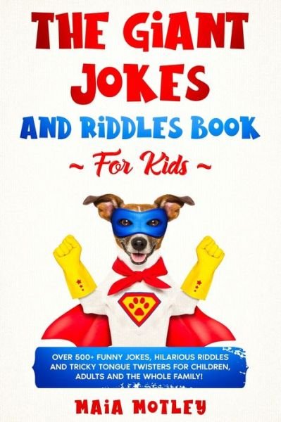 Cover for Maia Motley · The Giant Jokes and Riddles Book For Kids (Paperback Book) (2020)
