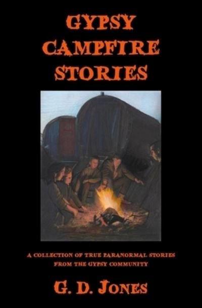 Cover for G D Jones · Gypsy Campfire Stories (Paperback Book) (2020)