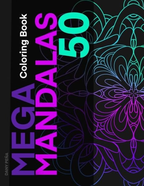Cover for Dany Peña · The MEGA MANDALAS Book (Paperback Book) (2020)