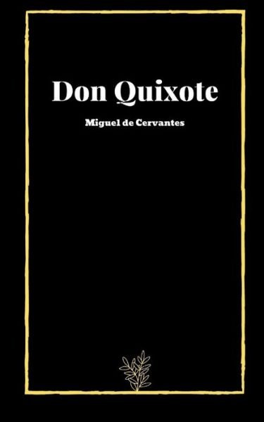 Cover for Miguel de Cervantes · Don Quixote by Miguel de Cervantes (Taschenbuch) (2021)