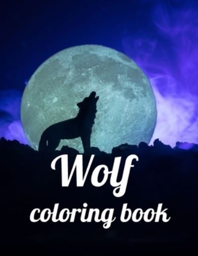 Annie Marie · Wolf coloring book (Paperback Book) (2021)