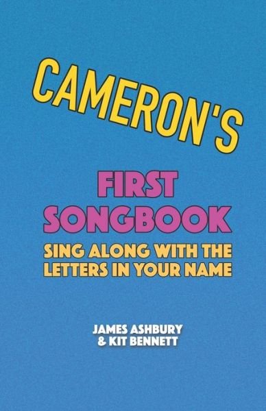 Cover for Kit Bennett · Cameron's First Songbook: Sing Along with the Letters in Your Name (Pocketbok) (2021)