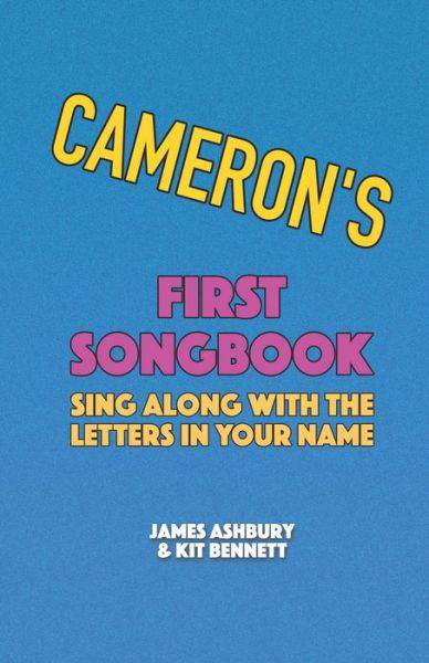 Cover for Kit Bennett · Cameron's First Songbook: Sing Along with the Letters in Your Name (Paperback Book) (2021)