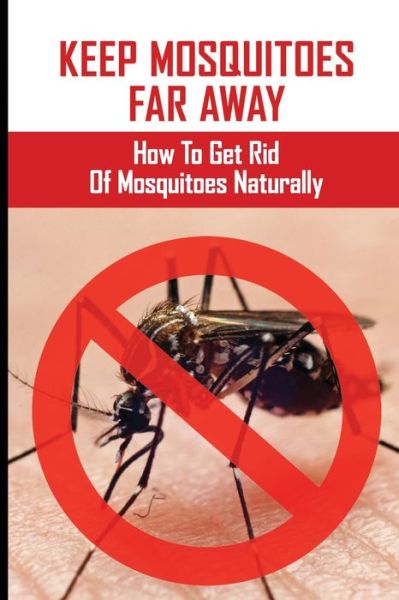 Cover for Mirna Herzing · Keep Mosquitoes Far Away (Paperback Book) (2021)