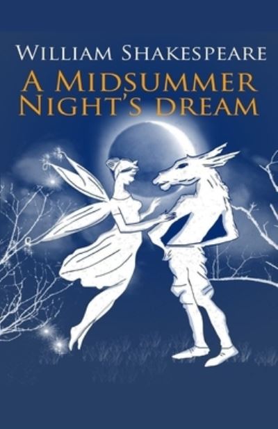 Cover for William Shakespeare · Midsummer Night's Dream Illustrated (N/A) (2021)