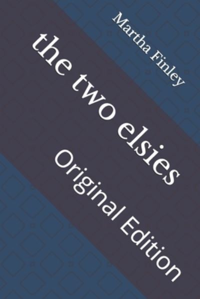 Cover for Martha Finley · Two Elsies (N/A) (2021)