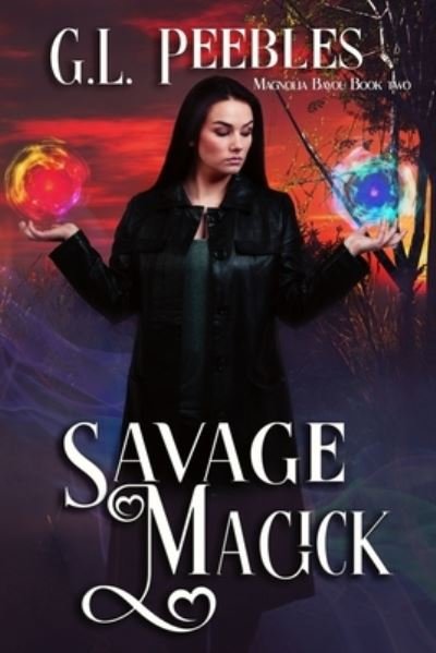 Cover for G L Peebles · Savage Magick (Paperback Bog) (2021)