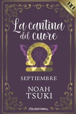 La cantina del Cuore - Noah Tsuki - Books - Independently Published - 9798750710942 - July 21, 2022