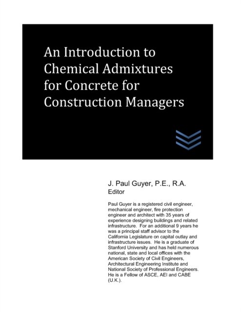 Cover for J Paul Guyer · An Introduction to Chemical Admixtures for Concrete for Construction Managers - Construction Management (Pocketbok) (2022)