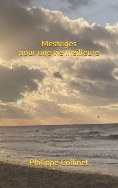 Cover for Philippe Collinet · Messages pour une vie meilleure (Paperback Book) (2022)