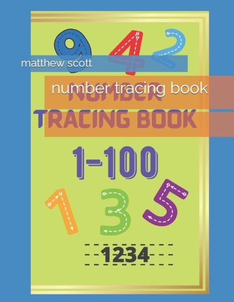 Cover for Matthew Scott · Number Tracing Book (Pocketbok) (2022)