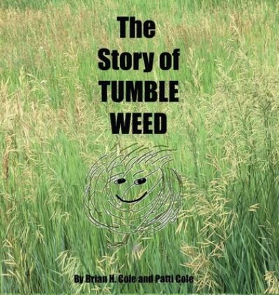 Cover for Brian Cole · Story of Tumble Weed (Book) (2023)