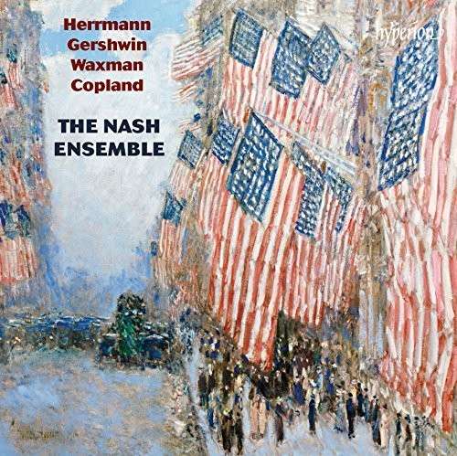 Herrmann  Gershwin  Waxman  C - The Nash Ensemble - Muziek - HYPERION - 0034571280943 - 5 juni 2015